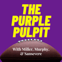 The Purple Pulpit with Bob Sansevere, Bryan Miller and Brian Murphy